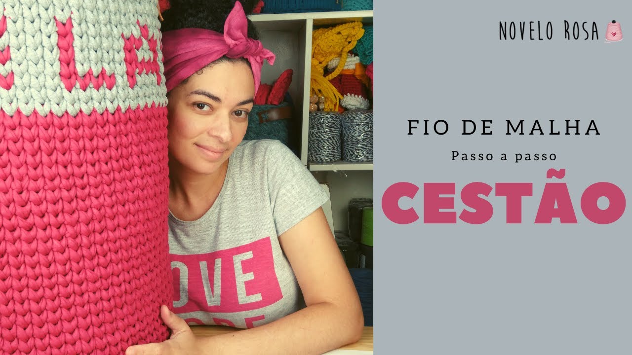 Como fazer CESTÃO em crochê com fio de malha - Aprenda e faça o seu - Novelo Rosa