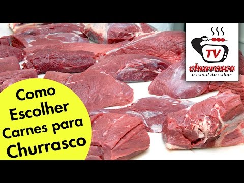 Como Escolher Carnes para Churrasco - Tv Churrasco