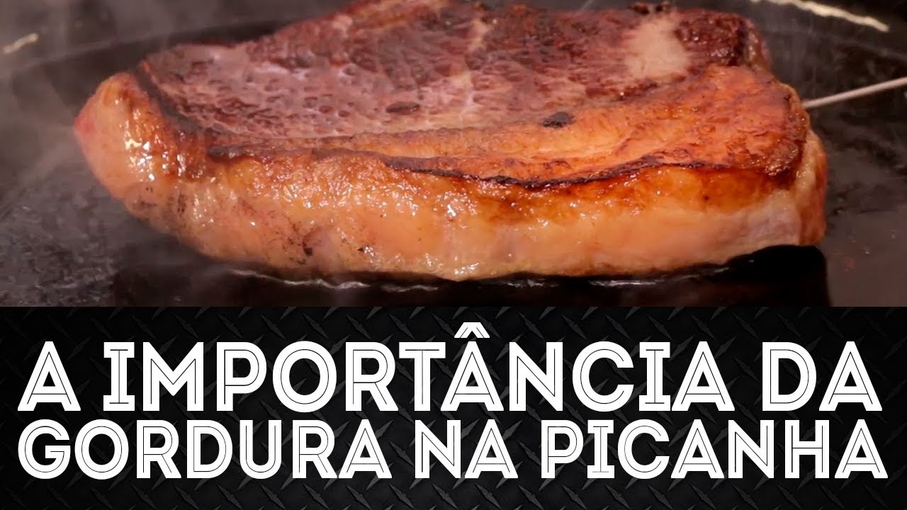 A IMPORTÂNCIA DA GORDURA NA PICANHA - Meat Experience