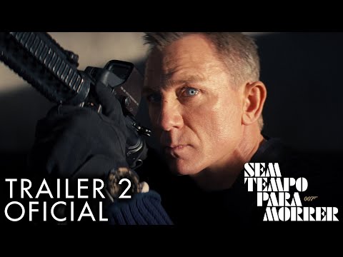 007 – Sem Tempo Para Morrer - Trailer 2 Oficial (Universal Pictures) HD