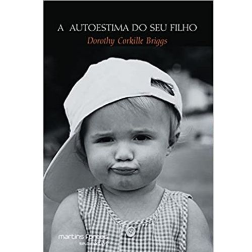 Livros para pais de primeira viagem a autoestima do seu filho